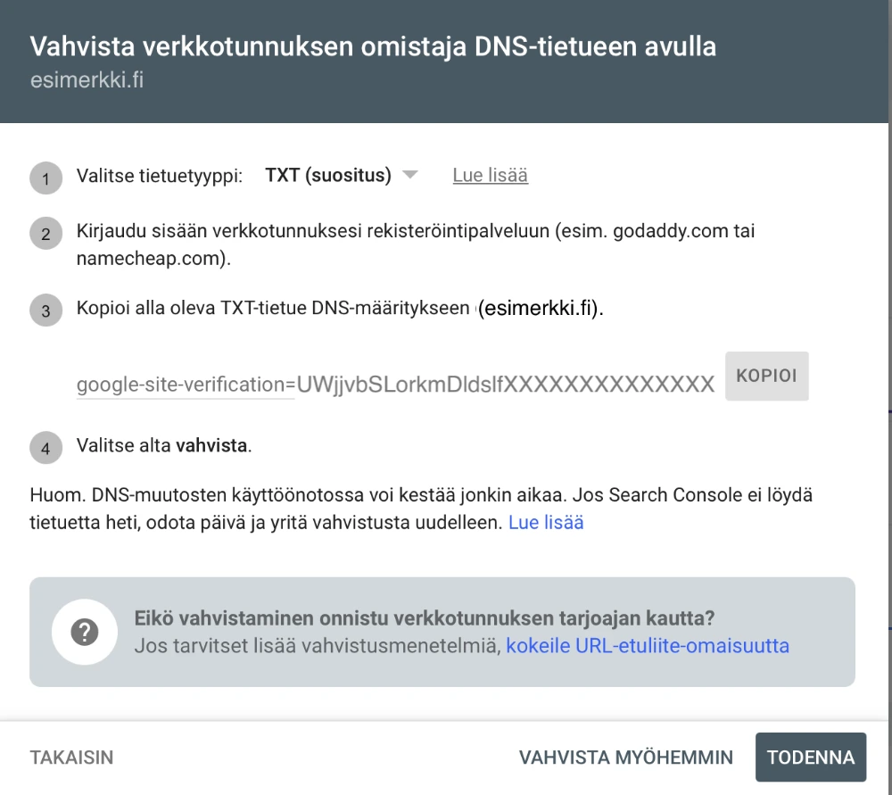 Voit vahvistaa verkkotunnuksesi omistajuuden Google Search Consolessa DNS-tietueen avulla liittämällä DNS-tietueen SnartSmartin webhotellissa.